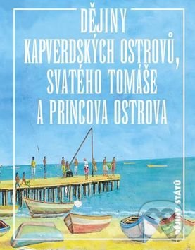 Kniha: Dějiny Kapverdských ostrovů (Jan Klíma). Nakladatelství Lidové noviny, 2017 Kniha: Dějiny Kapverdských ostrovů (Jan Klíma). Nakladatelství Lidové noviny, 2017