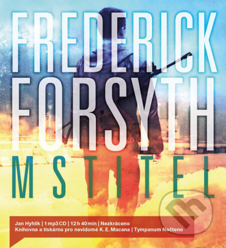 Audiokniha: Mstitel (Frederick Forsyth). Tympanum, 2017 Audiokniha: Mstitel (Frederick Forsyth). Tympanum, 2017