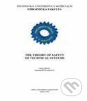 Kniha: The theory of safety of technical systems (Sinay a Kotianová). Technická univerzita v Košiciach, 2017 Kniha: The theory of safety of technical systems (Sinay a Kotianová). Technická univerzita v Košiciach, 2017
