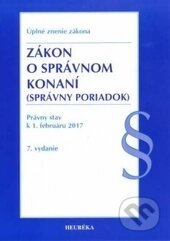 Kniha: Zákon o správnom konaní (Správny poriadok) (Autorský kolektív). Heuréka, 2008 Kniha: Zákon o správnom konaní (Správny poriadok) (Autorský kolektív). Heuréka, 2008