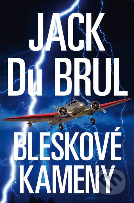 Kniha: Bleskové kameny (Jack Du Brul). Talpress, 2017 Kniha: Bleskové kameny (Jack Du Brul). Talpress, 2017