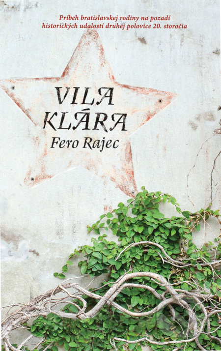 Kniha: Vila Klára (Fero Rajec). Slovart, 2017 Kniha: Vila Klára (Fero Rajec). Slovart, 2017