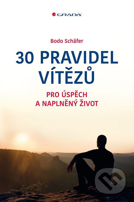 E-kniha: 30 pravidel vítězů (Bodo Schäfer). Grada, 2016 E-kniha: 30 pravidel vítězů (Bodo Schäfer). Grada, 2016