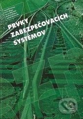 Kniha: Prvky zabezpečovacích systémov (Andrzej Bialon, Jakub Mlynczak, Jerzy Mikulski, Karol Rástočný a Peter Nagy). EDIS, 2012 Kniha: Prvky zabezpečovacích systémov (Andrzej Bialon, Jakub Mlynczak, Jerzy Mikulski, Karol Rástočný a Peter Nagy). EDIS, 2012