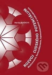 Kniha: Rozvoj ľudského potenciálu (Martina Blašková). EDIS, 2011 Kniha: Rozvoj ľudského potenciálu (Martina Blašková). EDIS, 2011