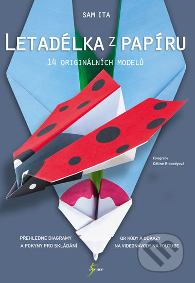 Kniha: Letadélka z papíru (Sam Ita). Esence, 2017 Kniha: Letadélka z papíru (Sam Ita). Esence, 2017
