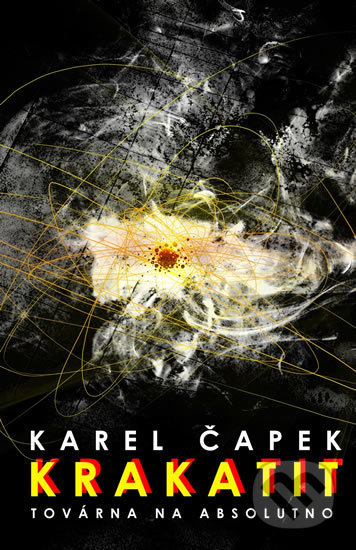 Kniha: Krakatit (Karel Čapek), 2017 Kniha: Krakatit (Karel Čapek), 2017