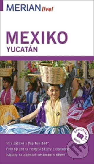 Kniha: Mexiko/Yucatán (Birgit Müller-Wöbcke). Vašut, 2017 Kniha: Mexiko/Yucatán (Birgit Müller-Wöbcke). Vašut, 2017