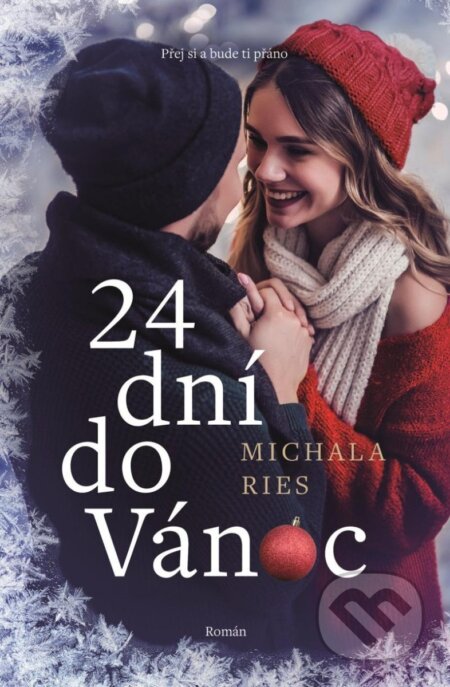 Kniha: 24 dní do Vánoc (Michala Ries). Red, 2024 Kniha: 24 dní do Vánoc (Michala Ries). Red, 2024
