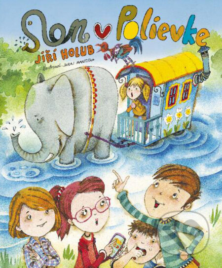 Kniha: Slon v Polievke (Jiří Holub). Perfekt, 2024 Kniha: Slon v Polievke (Jiří Holub). Perfekt, 2024