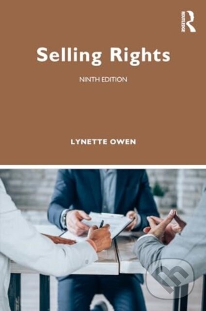 Kniha: Selling Rights (Owen Lynette). Routledge, 2024 Kniha: Selling Rights (Owen Lynette). Routledge, 2024