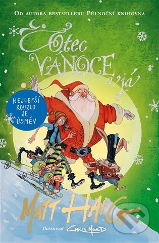 Kniha: Otec Vánoce a já (Matt Haig). Argo, 2024 Kniha: Otec Vánoce a já (Matt Haig). Argo, 2024