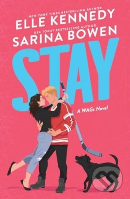 Kniha: Stay (Elle Kennedy a Sarina Bowen). Bloom Books, 2024 Kniha: Stay (Elle Kennedy a Sarina Bowen). Bloom Books, 2024