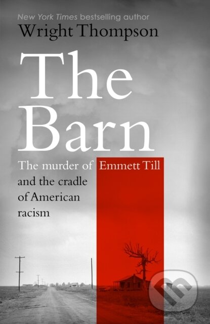Kniha: The Barn (Wright Thompson). Cornerstone, 2024 Kniha: The Barn (Wright Thompson). Cornerstone, 2024