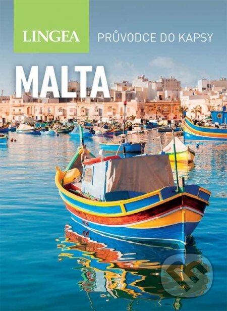 Kniha: Malta - průvodce do kapsy - 2. vydání (neuvedený autor). Lingea, 2024 Kniha: Malta - průvodce do kapsy - 2. vydání (neuvedený autor). Lingea, 2024