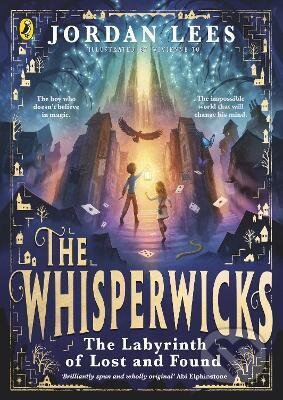 Kniha: The Whisperwicks: The Labyrinth of Lost and Found (Jordan Lees). , 2024 Kniha: The Whisperwicks: The Labyrinth of Lost and Found (Jordan Lees). , 2024
