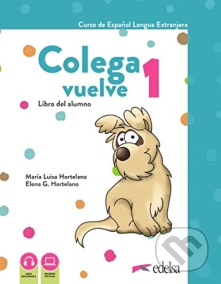 Kniha: COLEGA VUELVE 1 PACK (LA +CE +CARPETA) (Elena G Hortelano a María Luisa Hortelano Ortega). , 2023 Kniha: COLEGA VUELVE 1 PACK (LA +CE +CARPETA) (Elena G Hortelano a María Luisa Hortelano Ortega). , 2023