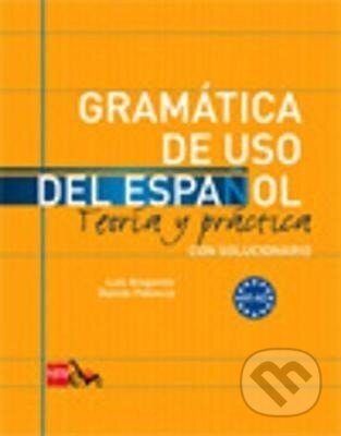 Kniha: Gramatica de uso del Espanol - Teoria y practica (Ramón Palencia Del Burgo). Ediciones SM, 2009 Kniha: Gramatica de uso del Espanol - Teoria y practica (Ramón Palencia Del Burgo). Ediciones SM, 2009