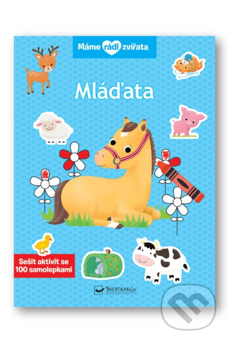 Kniha: Máme rádi zvířata: Mláďata (Svojtka&Co.). Svojtka&Co., 2024 Kniha: Máme rádi zvířata: Mláďata (Svojtka&Co.). Svojtka&Co., 2024