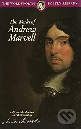 Kniha: The Works of Andrew Marvell (Andrew Crozier). Wordsworth Editions, 1995 Kniha: The Works of Andrew Marvell (Andrew Crozier). Wordsworth Editions, 1995