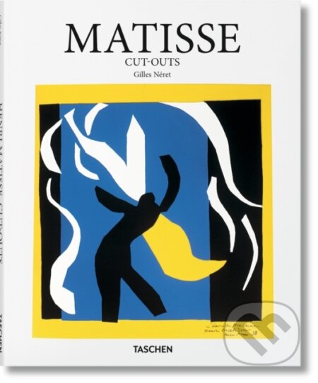Kniha: Matisse. Cut-Outs (Henri Matisse). Taschen, 2017 Kniha: Matisse. Cut-Outs (Henri Matisse). Taschen, 2017