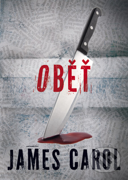 Kniha: Oběť (James Carol). BB/art, 2017 Kniha: Oběť (James Carol). BB/art, 2017