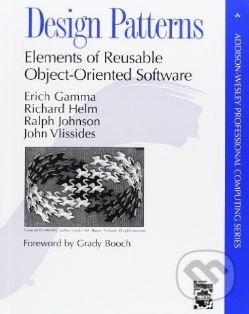 Kniha: Design Patterns (Erich Gamma a kolektív). Addison-Wesley Professional, 1994 Kniha: Design Patterns (Erich Gamma a kolektív). Addison-Wesley Professional, 1994