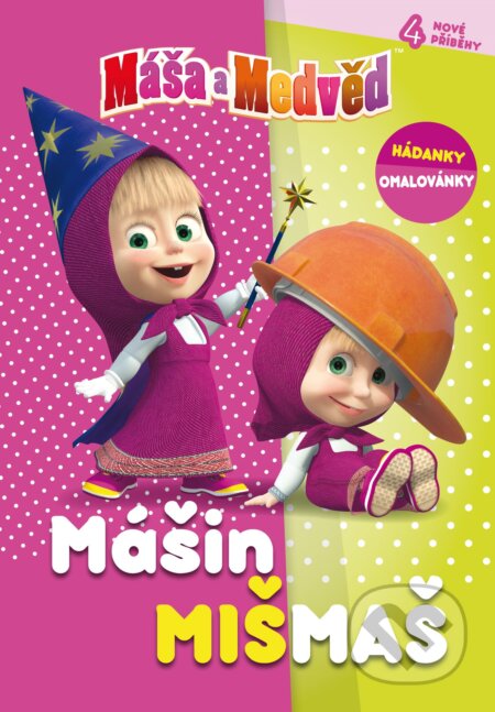 Kniha: Máša a medvěd: Mášin mišmaš (Egmont ČR). Egmont ČR, 2017 Kniha: Máša a medvěd: Mášin mišmaš (Egmont ČR). Egmont ČR, 2017