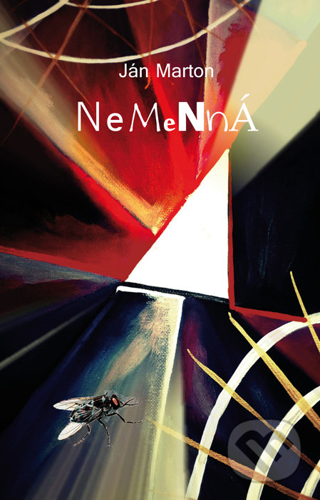 Kniha: Nemenná (Ján Marton). HladoHlas, 2017 Kniha: Nemenná (Ján Marton). HladoHlas, 2017