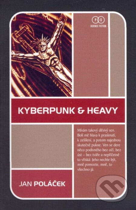 Kniha: Kyberpunk & Heavy (Jan Poláček). Triton, 2006 Kniha: Kyberpunk & Heavy (Jan Poláček). Triton, 2006