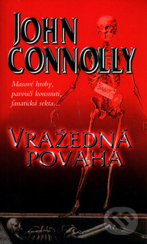 Kniha: Vražedná povaha (John Connolly). BB/art, 2004 Kniha: Vražedná povaha (John Connolly). BB/art, 2004