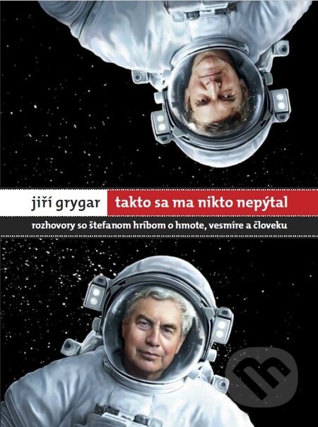 E-kniha: Jiří Grygar: Takto sa ma nikto nepýtal (Jiří Grygar a Štefan Hríb). W PRESS, 2016 E-kniha: Jiří Grygar: Takto sa ma nikto nepýtal (Jiří Grygar a Štefan Hríb). W PRESS, 2016