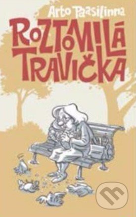 Kniha: Roztomilá travička (Arto Paasilinna). Slovart, 2017 Kniha: Roztomilá travička (Arto Paasilinna). Slovart, 2017