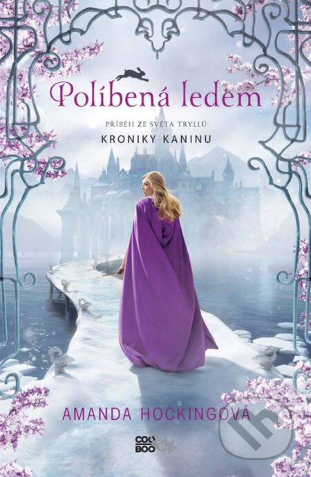 Kniha: Políbená ledem (Amanda Hocking). CooBoo CZ, 2017 Kniha: Políbená ledem (Amanda Hocking). CooBoo CZ, 2017