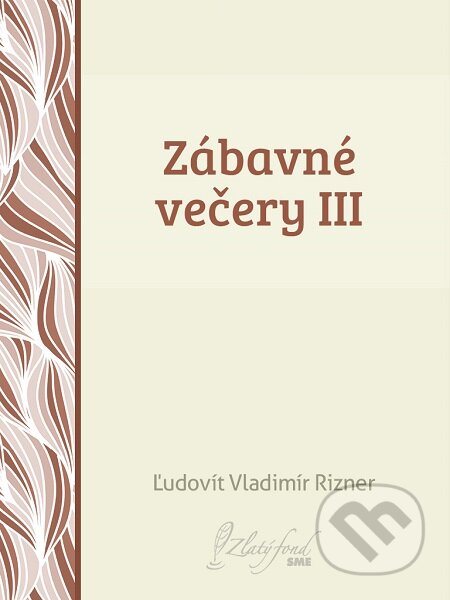 E-kniha: Zábavné večery III (Ľudovít V. Rizner). Petit Press E-kniha: Zábavné večery III (Ľudovít V. Rizner). Petit Press