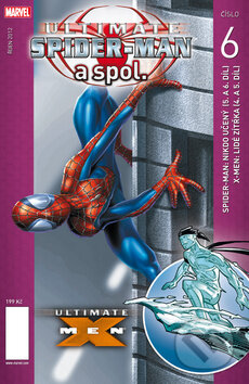Kniha: Ultimate Spider man a spol. 6 (Brian Michael Bendis). Crew, 2012 Kniha: Ultimate Spider man a spol. 6 (Brian Michael Bendis). Crew, 2012