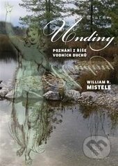 Kniha: Undiny (William Mistele). Malvern, 2017 Kniha: Undiny (William Mistele). Malvern, 2017