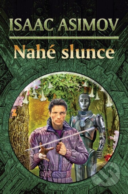 Kniha: Nahé slunce (Isaac Asimov). Triton, 2004 Kniha: Nahé slunce (Isaac Asimov). Triton, 2004