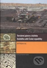 Terciérní pánve a ložiska hnědého uhlí České republiky - Jiří Pešek, Česká geologická služba, 2010