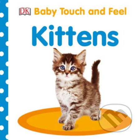 Kniha: Kittens (Dorling Kindersley). Dorling Kindersley, 2017 Kniha: Kittens (Dorling Kindersley). Dorling Kindersley, 2017