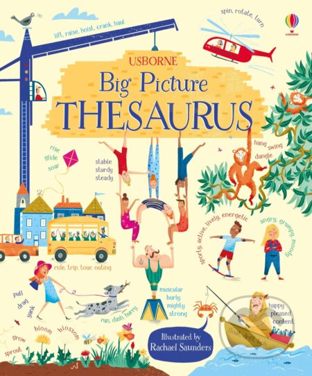 Kniha: My Big Picture Thesaurus (Rosie Hore). Usborne, 2017 Kniha: My Big Picture Thesaurus (Rosie Hore). Usborne, 2017