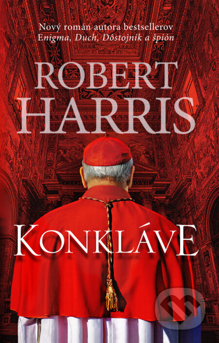 Kniha: Konkláve (Robert Harris). Slovart, 2017 Kniha: Konkláve (Robert Harris). Slovart, 2017
