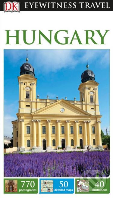 Kniha: Hungary (Dorling Kindersley). Dorling Kindersley, 2015 Kniha: Hungary (Dorling Kindersley). Dorling Kindersley, 2015