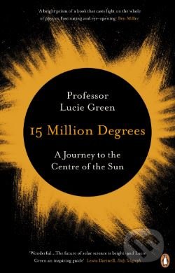 Kniha: 15 Million Degrees (Lucie Green). Penguin Books, 2017 Kniha: 15 Million Degrees (Lucie Green). Penguin Books, 2017
