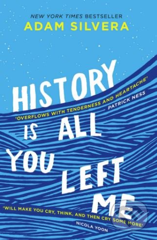 Kniha: History Is All You Left Me (Adam Silvera), 2017 Kniha: History Is All You Left Me (Adam Silvera), 2017