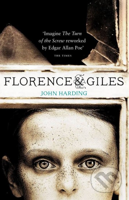 Kniha: Florence and Giles (John Harding). HarperCollins, 2011 Kniha: Florence and Giles (John Harding). HarperCollins, 2011