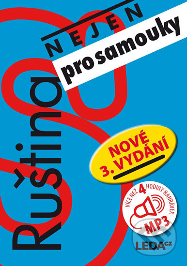 Kniha: Ruština (nejen) pro samouky + klíč + CD (mp3) (Leda). Leda, 2017 Kniha: Ruština (nejen) pro samouky + klíč + CD (mp3) (Leda). Leda, 2017