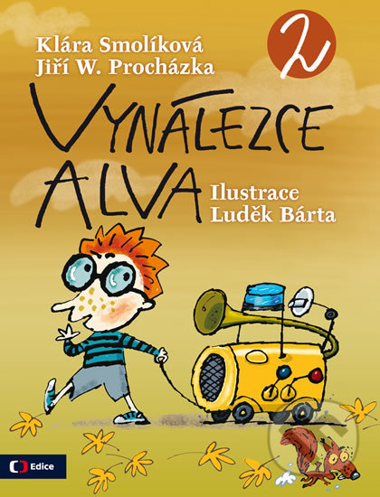 Kniha: Vynálezce Alva 2 (Klára Smolíková). Edice ČT, 2017 Kniha: Vynálezce Alva 2 (Klára Smolíková). Edice ČT, 2017