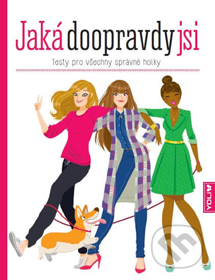 Kniha: Jaká doopravdy jsi (YOLi CZ). YOLi CZ, 2017 Kniha: Jaká doopravdy jsi (YOLi CZ). YOLi CZ, 2017