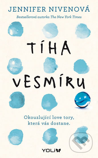 Kniha: Tíha vesmíru (Jennifer Niven). YOLi CZ, 2017 Kniha: Tíha vesmíru (Jennifer Niven). YOLi CZ, 2017